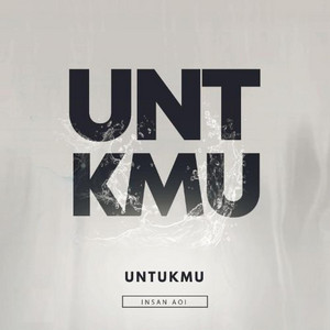 Untukmu by Insan Aoi
