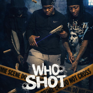 Who Shot by NOREMORSEGANG, DillzYBG, MbNrg, NrbNrg