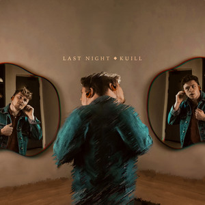 Last Night by KUILL