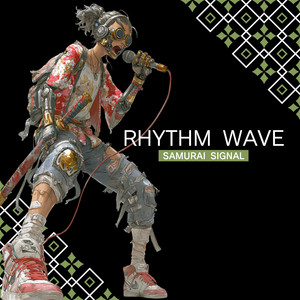 RHYTHM WAVE by SAMURAI SIGNAL