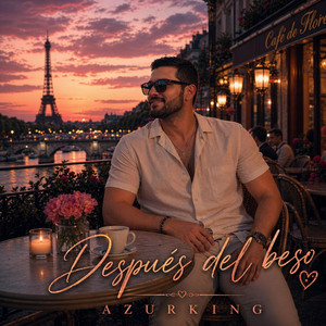 DESPUÉS DEL BESO by AZURKING