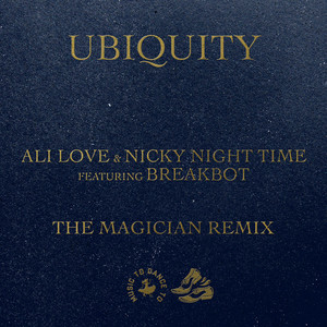 Ubiquity (feat. Breakbot & Nicky Night Time) [The Magician Remix]