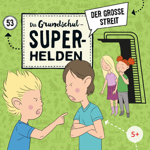 Folge 53: Der große Streit (Teil 19) by Die Grundschul-Superhelden