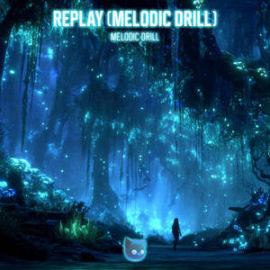 Replay - Melodic Drill by Drill Demon, Mr Demon