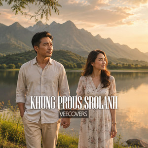 Khung Prous Srolanh by VeeCovers
