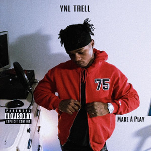 Make A Play by YNL TRELL