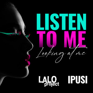 Listen to Me, Looking at Me