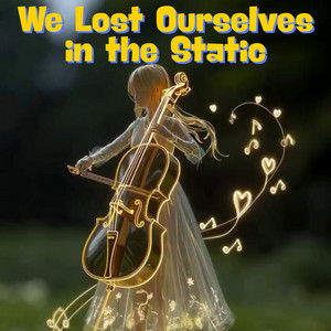 Halo Wren - We Lost Ourselves in the Static