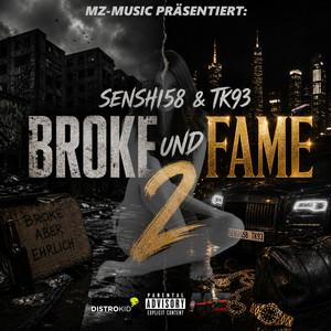 BROKE UND FAME 2 by Senshi58, TK93