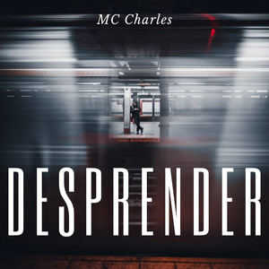Desprender by MC Charles, Kilmer Anderson Villar Ambicho