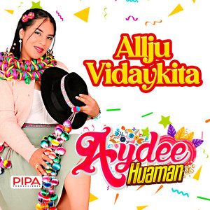 Aydee Huamán - Allju Vidaykita