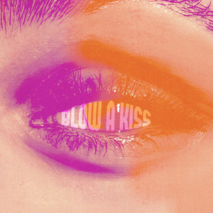 Blow a Kiss