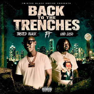 Back to the Trenches by Twisted Black, Uno Loso