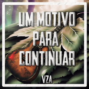 VZA & Miya sz - Um Motivo para Continuar