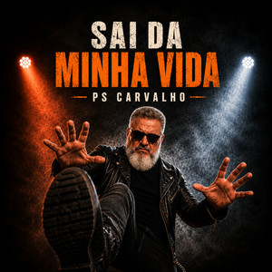 Sai da Minha Vida by PS Carvalho