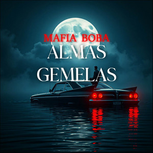 ALMAS GEMELAS by Mafia Boba