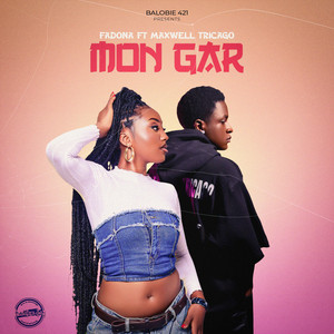 Fadona - MON GAR (feat. Maxwell Tricago)