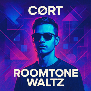 Roomtone Waltz by CØRT