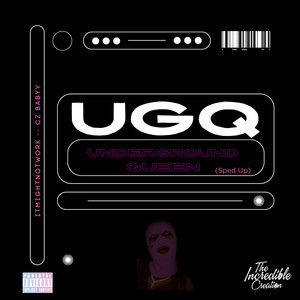 UGQ - Sped Up by itmightnotwork, CZ Babyy