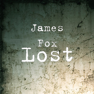 Lost by James Fox