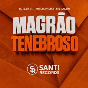 Magrão Tenebroso
