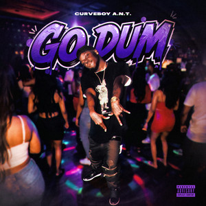 Go Dum by Curveboy A.N.T