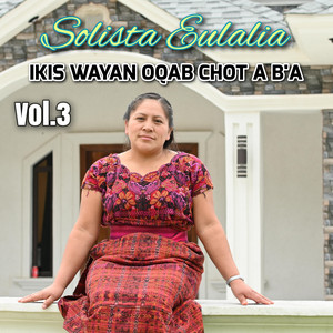 Solista Eulalia & Domingo - YUJ WALDIOS AYACH MAMIN