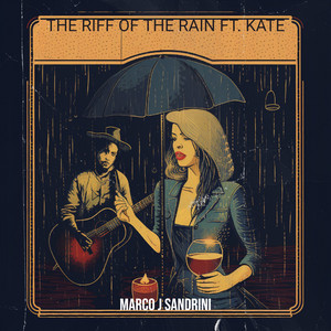 The Riff of the Rain by Marco J Sandrini, Kate