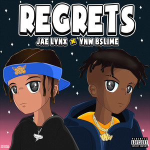 Regrets by Jae Lynx, YNW BSlime