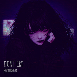 Dont Cry