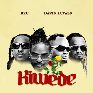 B2c - Kiwede (feat. David Lutalo)