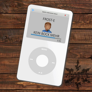 Kein Bock mehr by FROST-E, CashMoneyAp