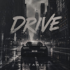 DRIVE by TANY
