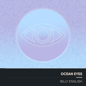 Billy English - Ocean Eyes (Electro Acoustic Mix)