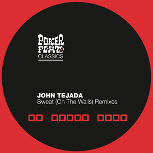 Sweat (On The Walls) - Franky Rizardo Remix by John Tejada, Franky Rizardo