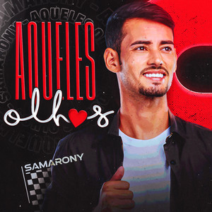 Samarony - Aqueles Olhos