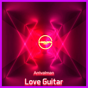 Arrivalman - Love Guitar