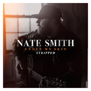 Under My Skin - Stripped by Nate Smith