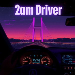 2am Driver by CANDY.