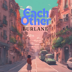 Each Other by burlane