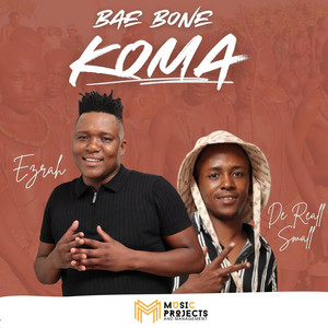 Ezrah tsa manyalo - Bae bone koma (feat. De Real Small)