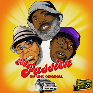 My Passion by Unc Original