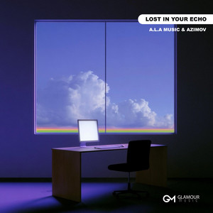 Lost In Your Echo by A.L.A Music, Azimov