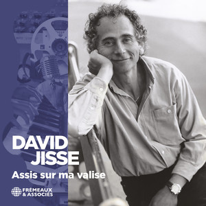 Assis sur ma valise — David Jisse
