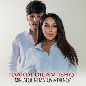Mirjalol Nematov & Dilnoz - Dardi Dilam Ishq