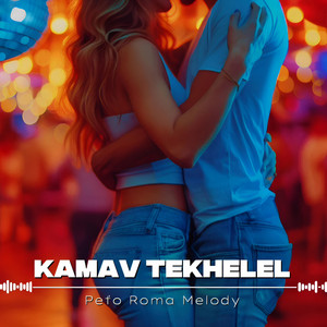 Kamav tekhelel by Peťo Roma Melody