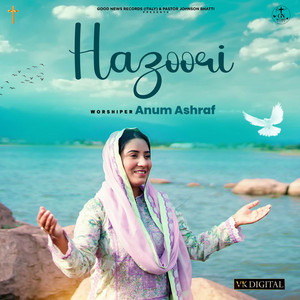 Anum Ashraf - Hazoori