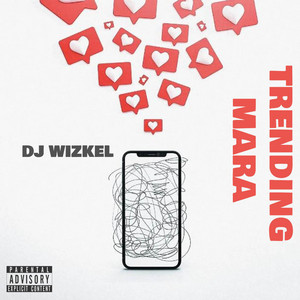 Dj Wizkel - Trending Mara 7