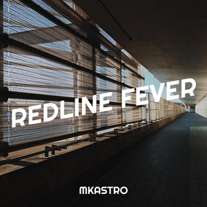 Redline Fever by MKAstro