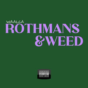 Rothmans & Weed by Waalca